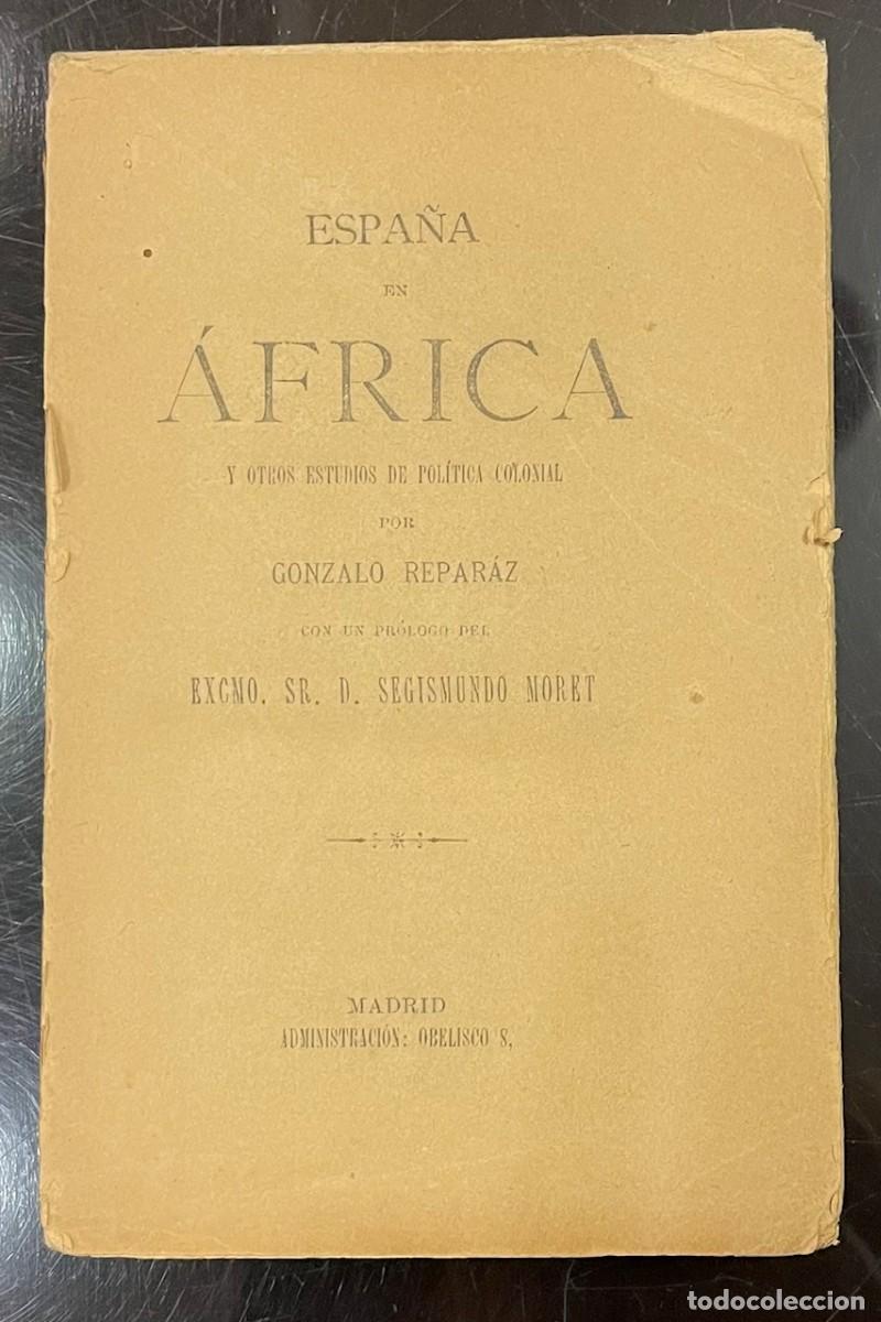 Antiquarische B&uuml;cher: Gonzalo Repar&aacute;z . Espa&ntilde;a En &Aacute;frica y Otros Estudios De Pol&iacute;tica Colonial