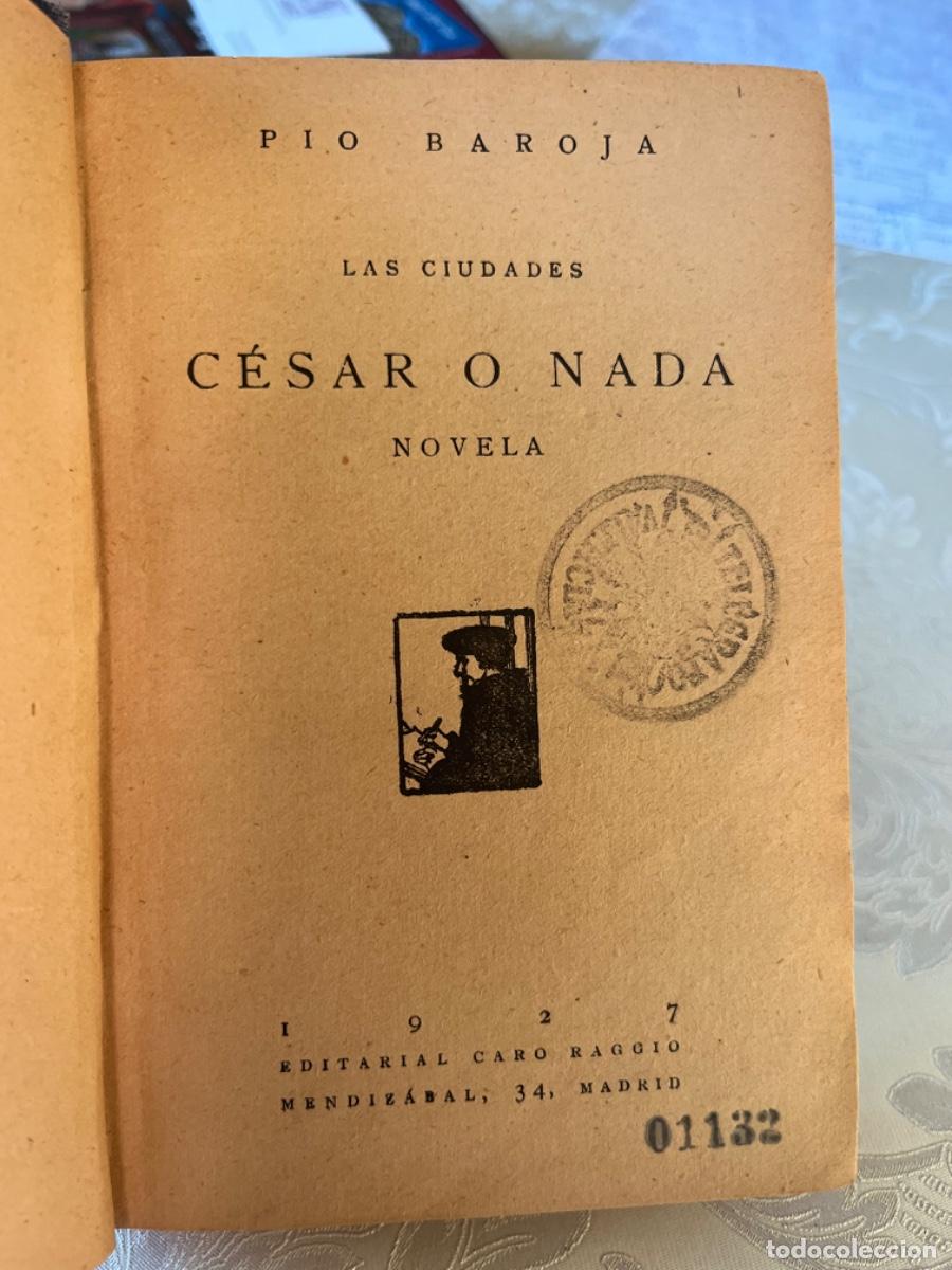 Libros antiguos: Baroja, P&iacute;o.- C&eacute;sar o nada - Foto 2