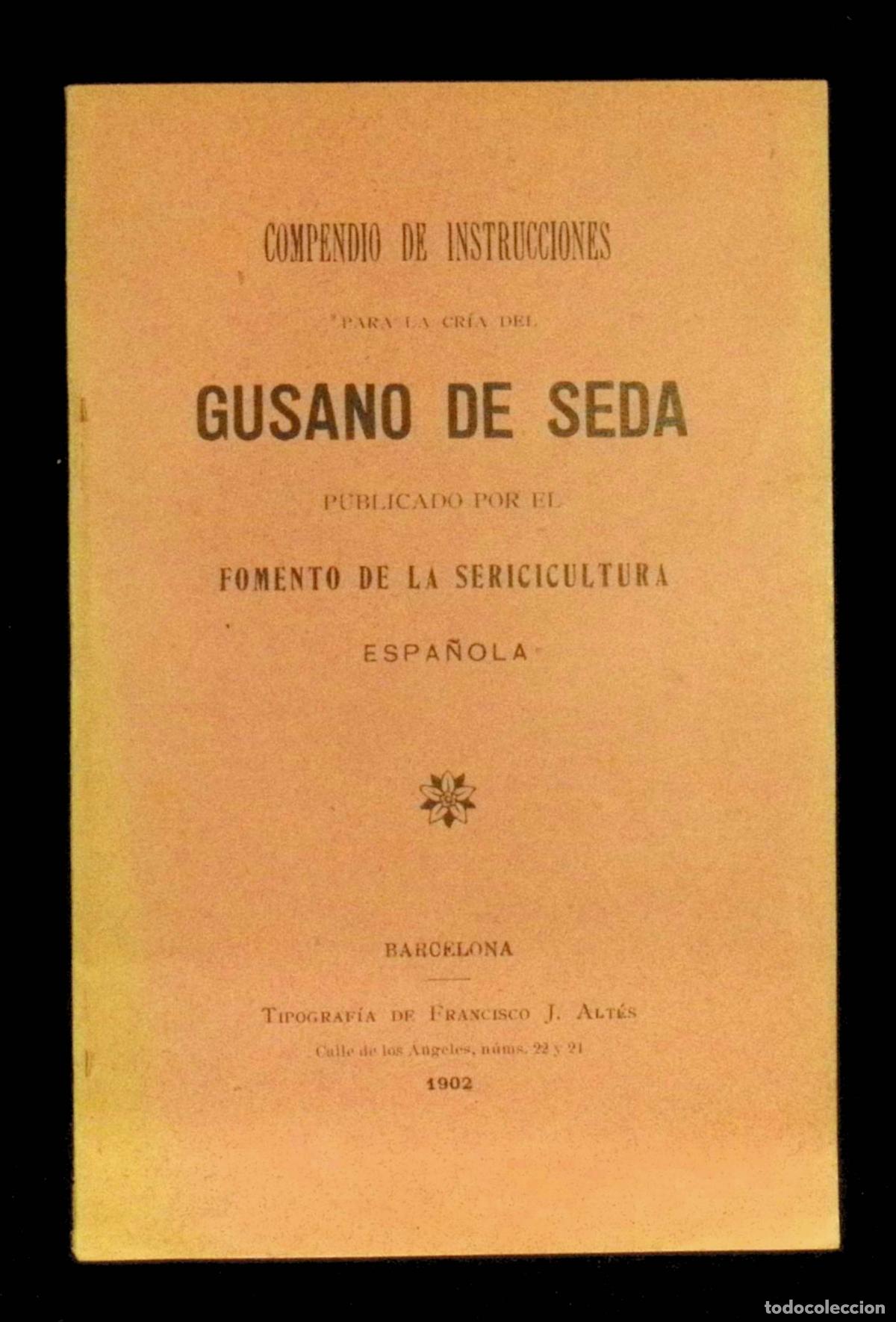 Libros antiguos: COMPENDIO DE INSTRUCCIONES PARA LA CR&Iacute;A DEL GUSANO DE SEDA. - Foto 1