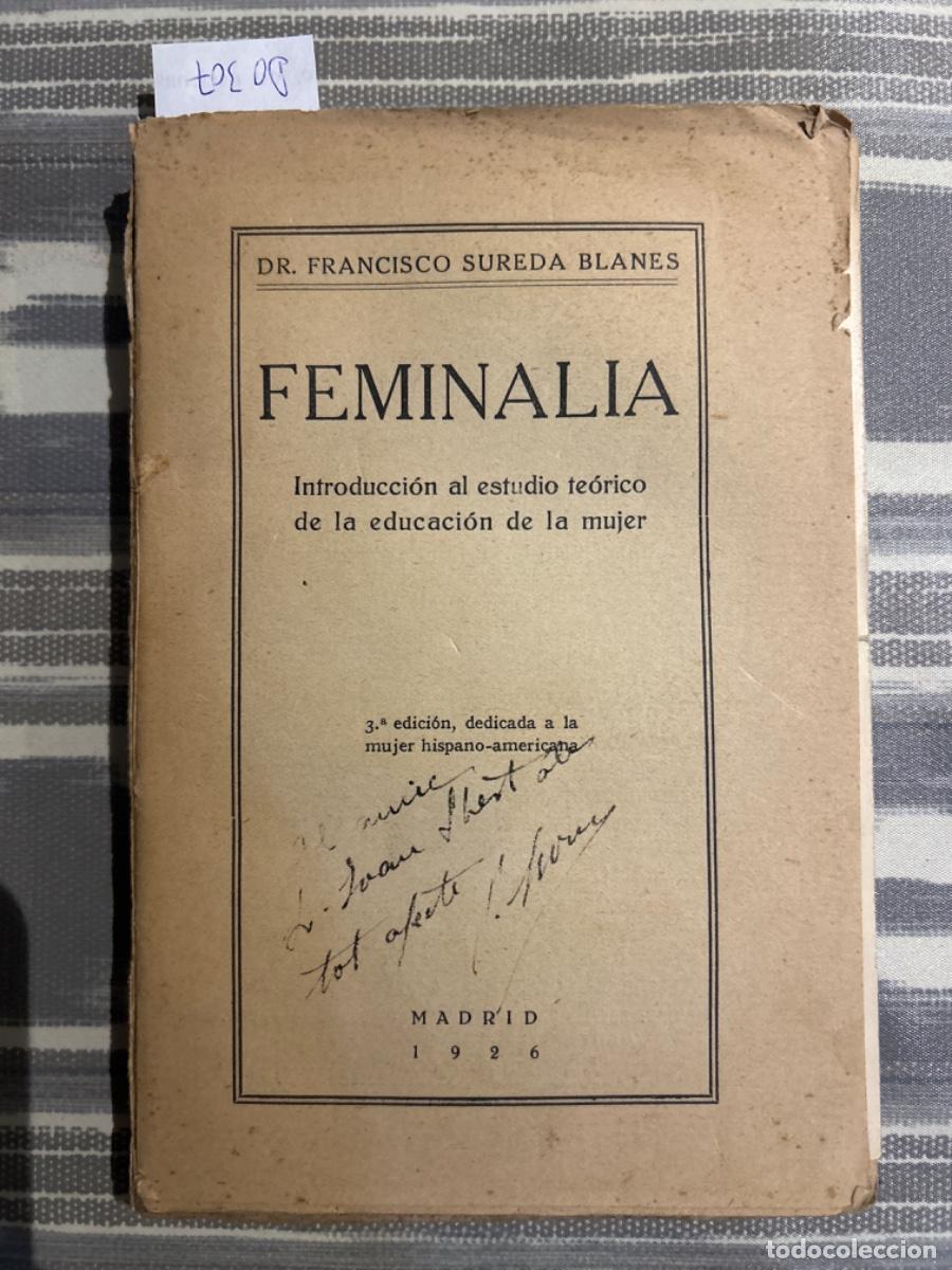 Libros antiguos: FEMINALIA, FRANCISCO SUREDA BLANES, DEDICADO - Foto 1