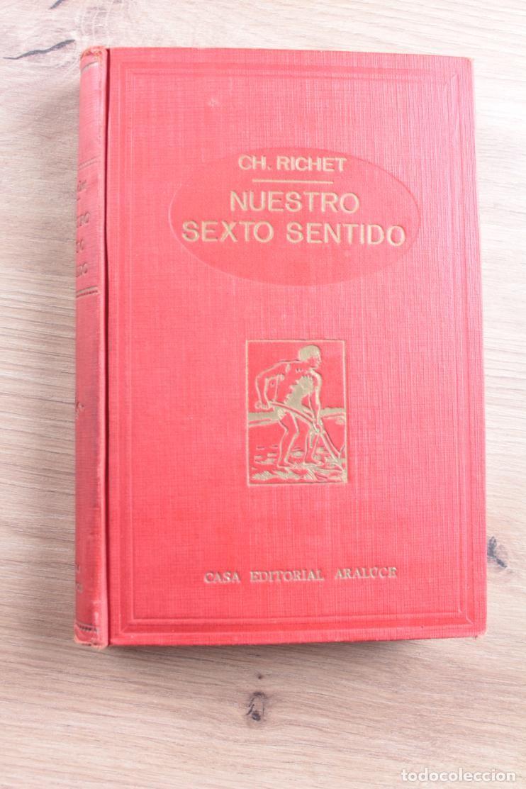 Libros antiguos: Nuestro sexto sentido Charles Richet - Foto 1