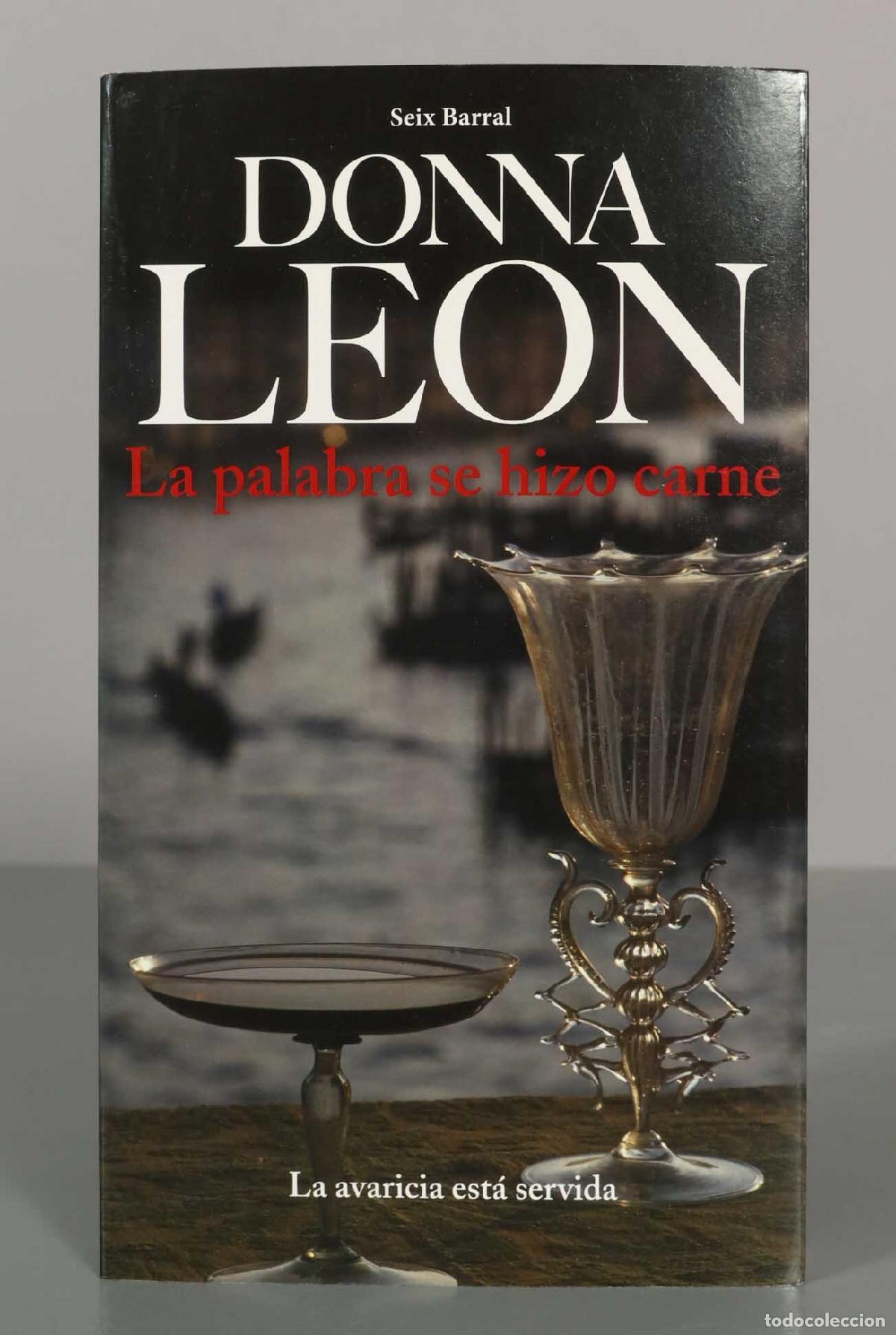 Libros antiguos: Leon, Donna. La palabra se hizo carne. - Foto 1