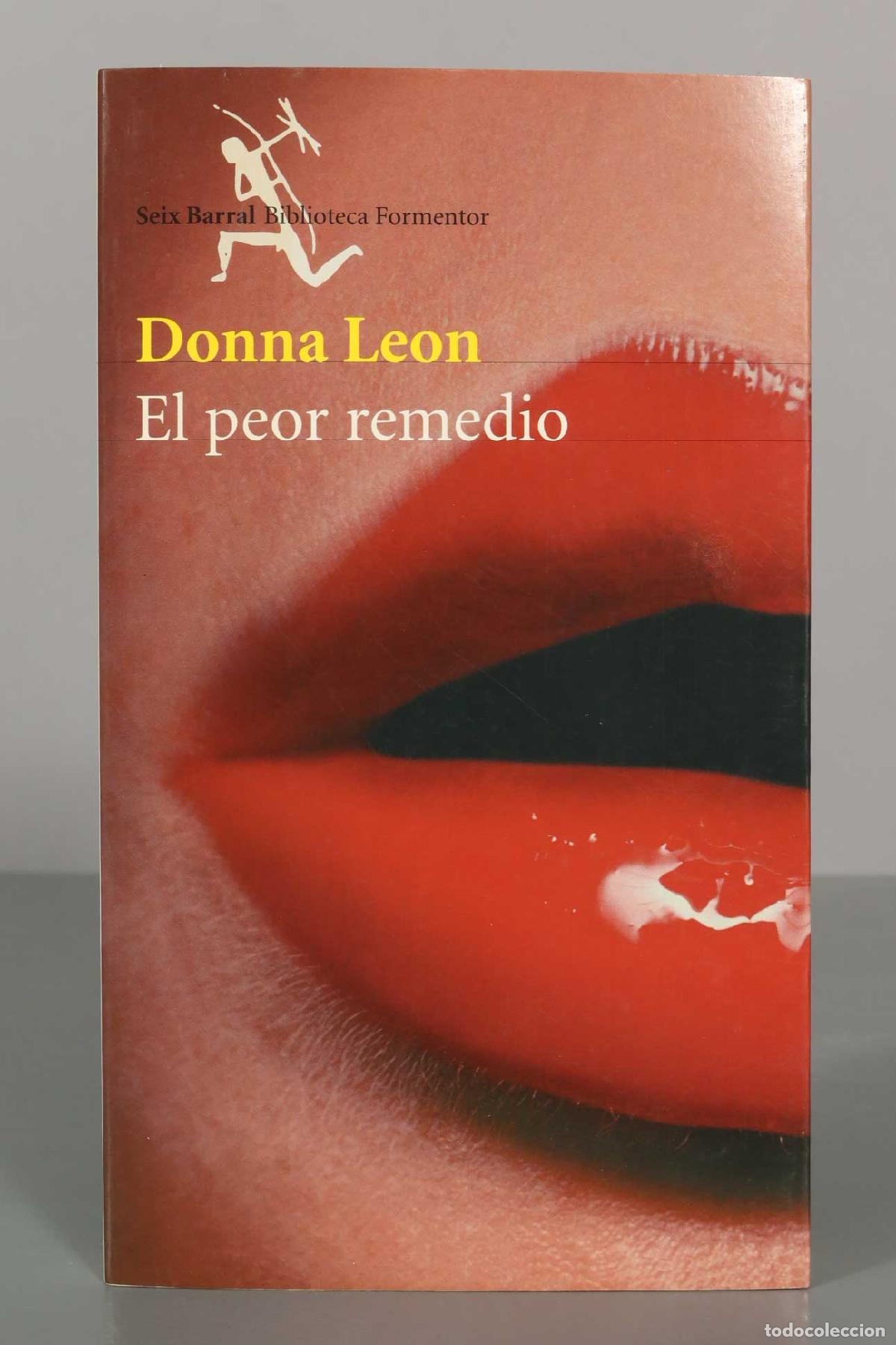 Libros antiguos: Leon, Donna. El peor remedio. - Foto 1