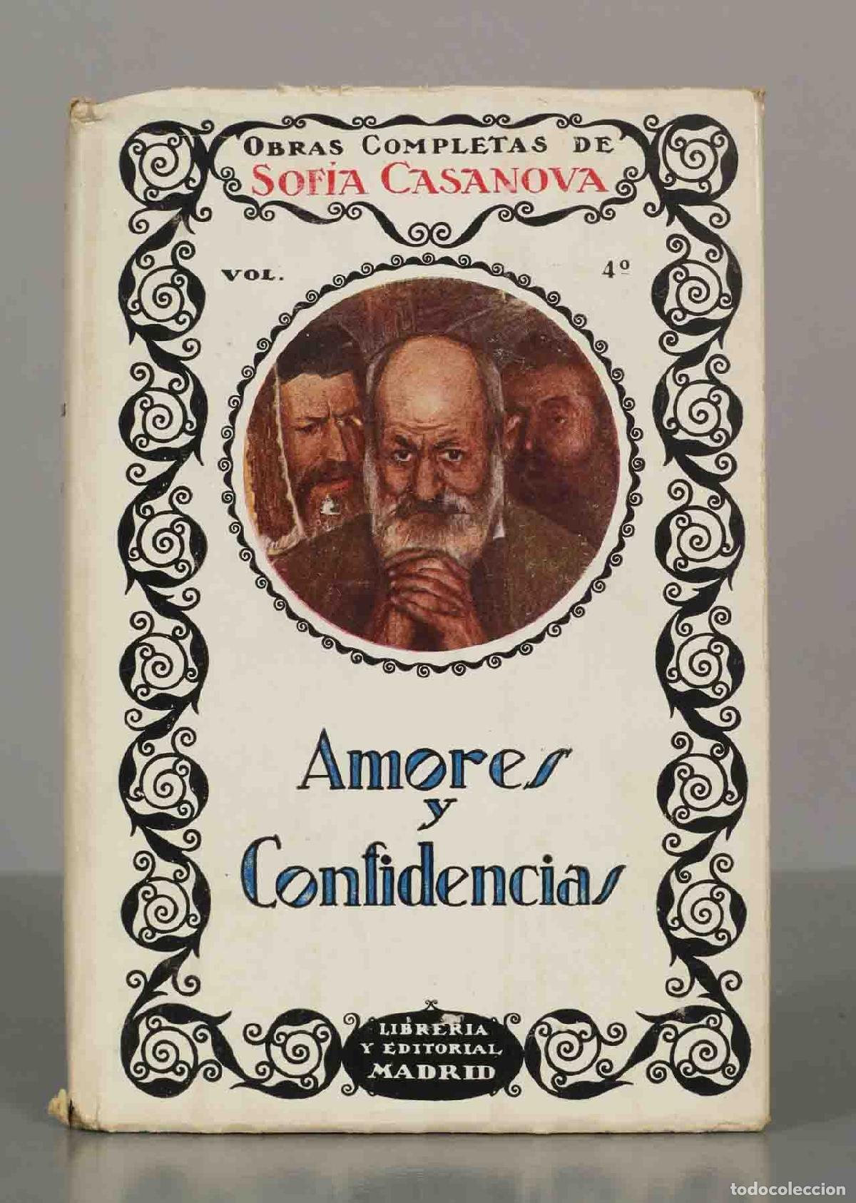 Libros antiguos: Amores y Confidencias. SOFIA CASANOVA. 1927 - Foto 1