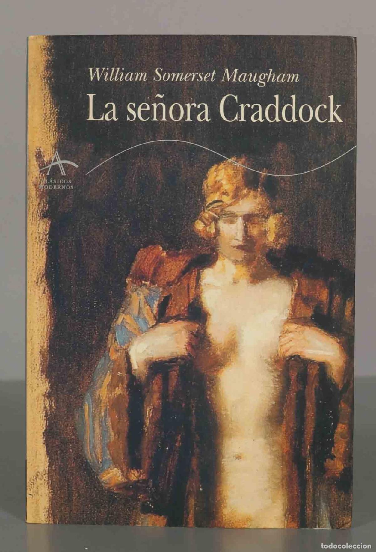 Libros antiguos: William Somerset Maugham. La se&ntilde;ora Craddock. ALBA - Foto 1