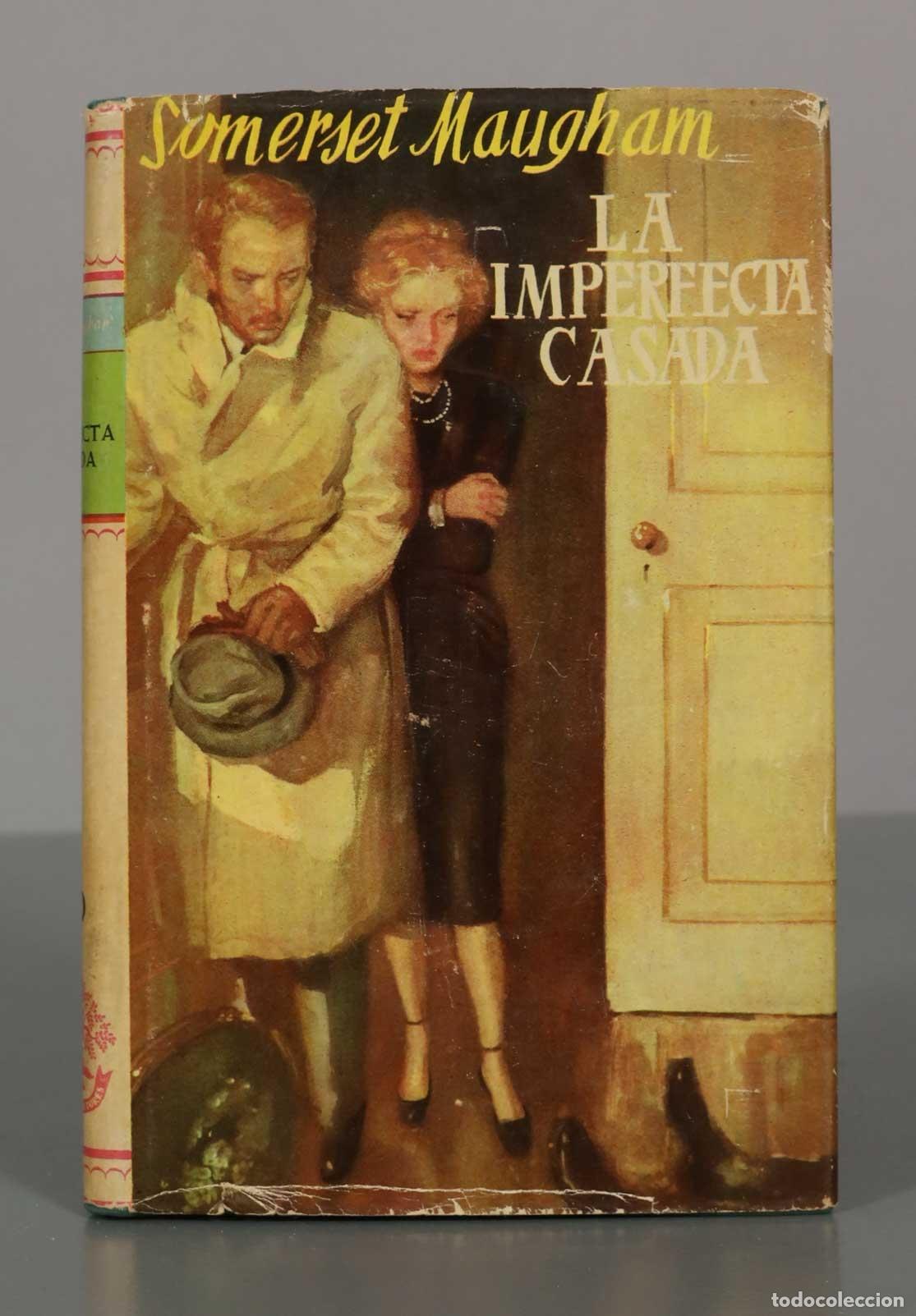 Libros antiguos: Somerset Maugham. LA IMPERFECTA CASADA. - Foto 1