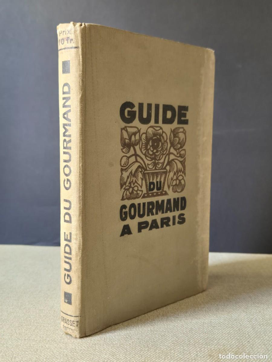 Libros antiguos: GUIDE DU GOURMAND A PARIS. ROBERT ROBERT. 1925 - Foto 1