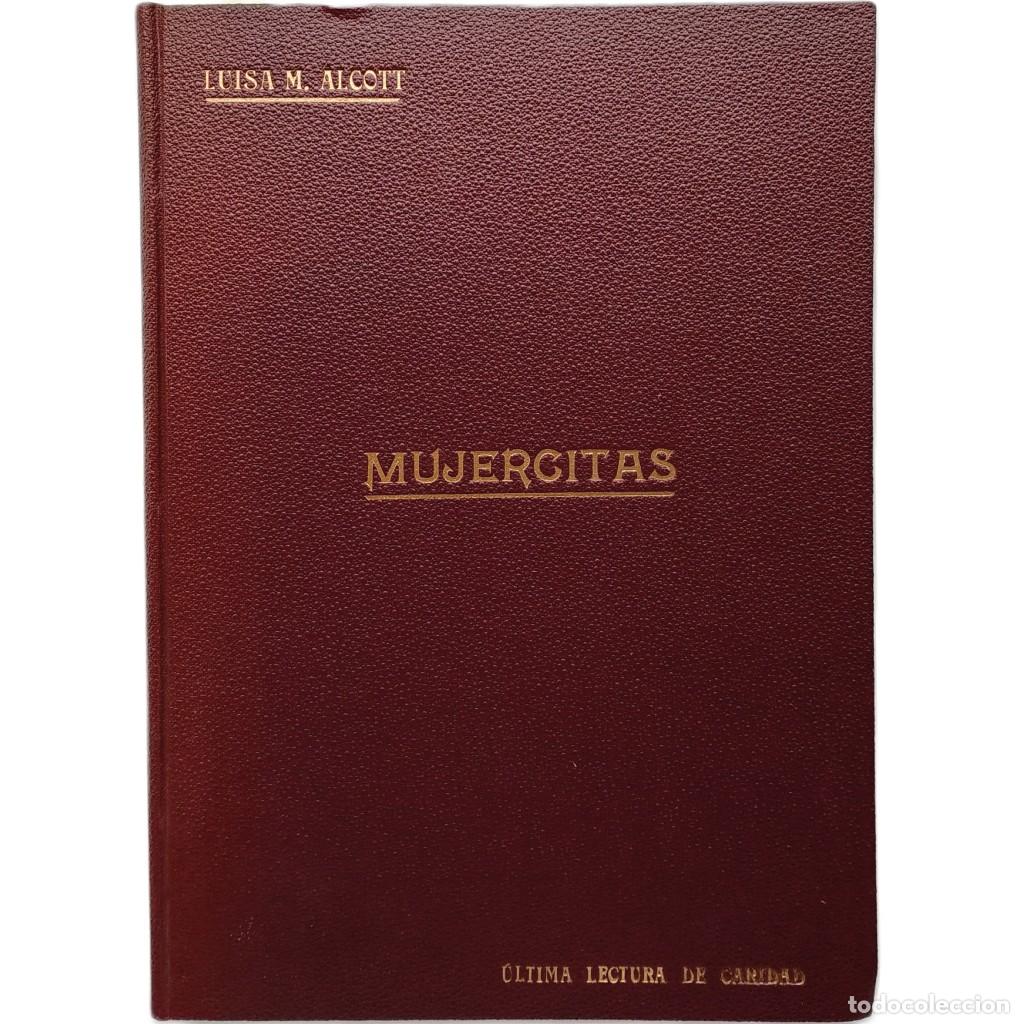 Libros antiguos: MUJERCITAS. Alcott, Luisa M. - Foto 1