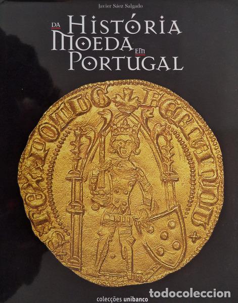 Libros antiguos: SA&Eacute;Z SALGADO. (Javier) - DA HIST&Oacute;RIA DA MOEDA EM PORTUGAL. - Foto 4