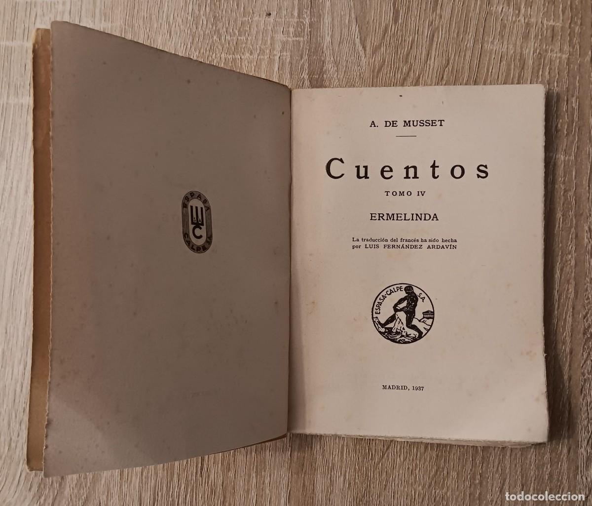 Libros antiguos: CUENTOS A DE MUSSET TOMO IV COLECCION UNIVERSAL - Foto 3