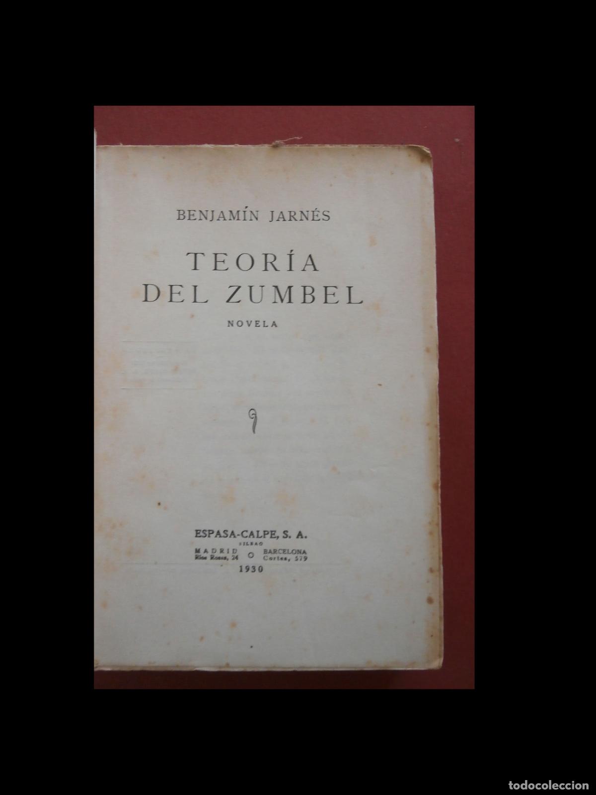 Libros antiguos: Teor&iacute;a del Zumbel. Novela. Benjam&iacute;n Jarn&eacute;s. - Foto 6
