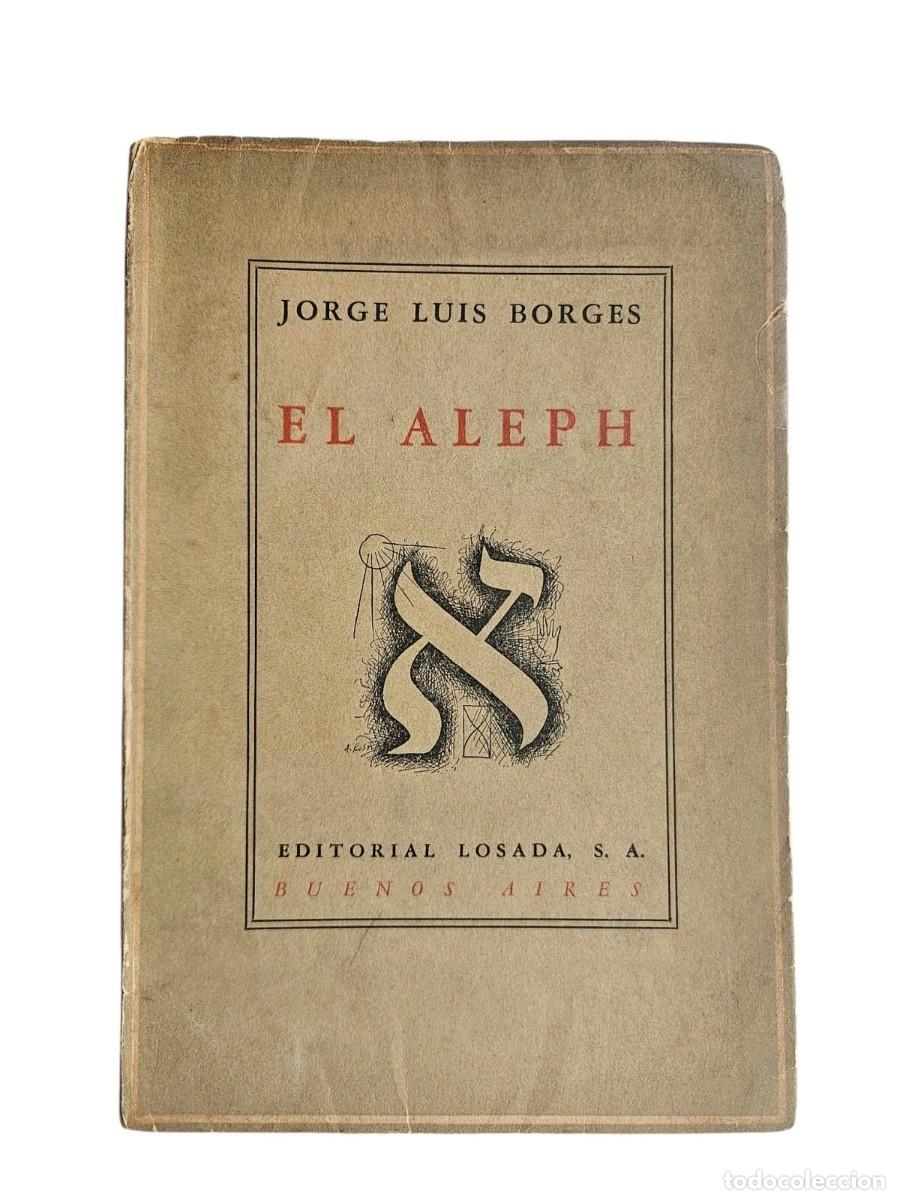 Libros antiguos: Borges, Jorge Luis - El Aleph - 1949 PRIMERA edici&oacute;n - Foto 1