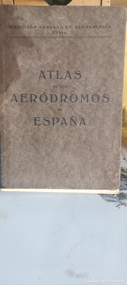 Libros antiguos: Atlas de los aer&oacute;dromos de Espa&ntilde;a - Foto 2
