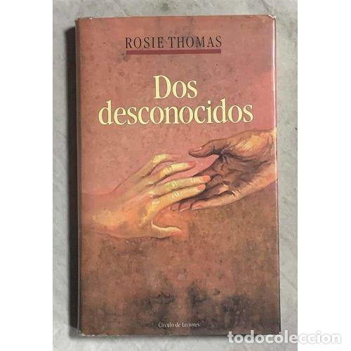 Antiquarische B&uuml;cher: Dos Desconocidos - Rosie Thomas - C&iacute;rculo de Lectores
