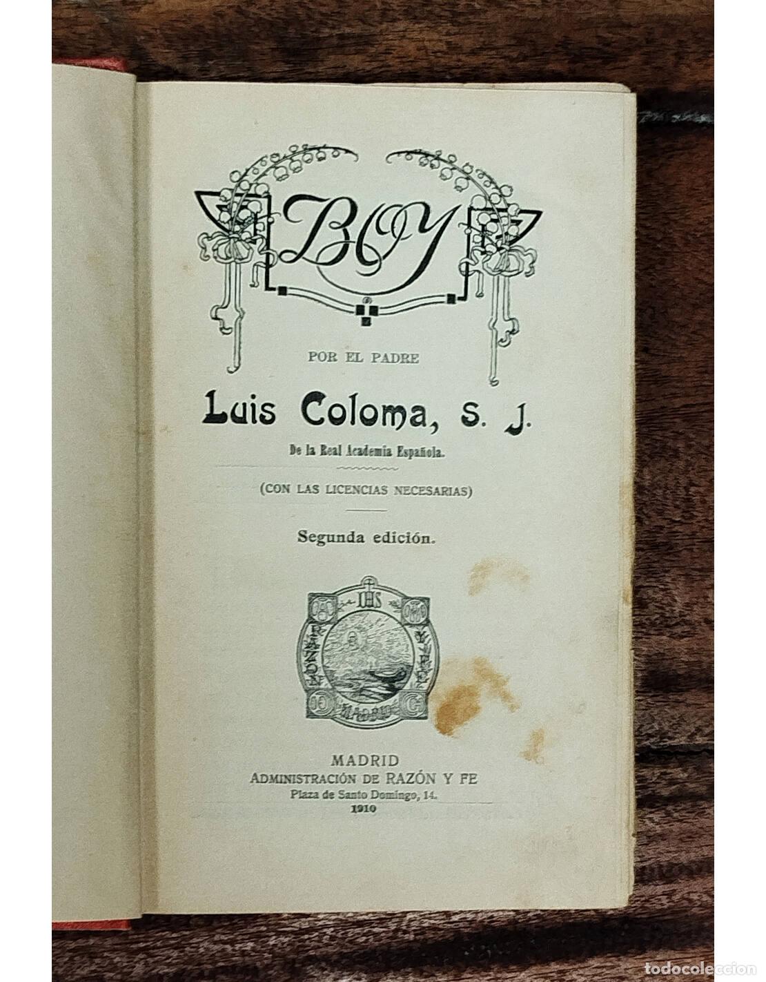 Libros antiguos: BOY. COLOMA, Luis. Administraci&oacute;n de Raz&oacute;n y Fe. 1910. - Foto 2