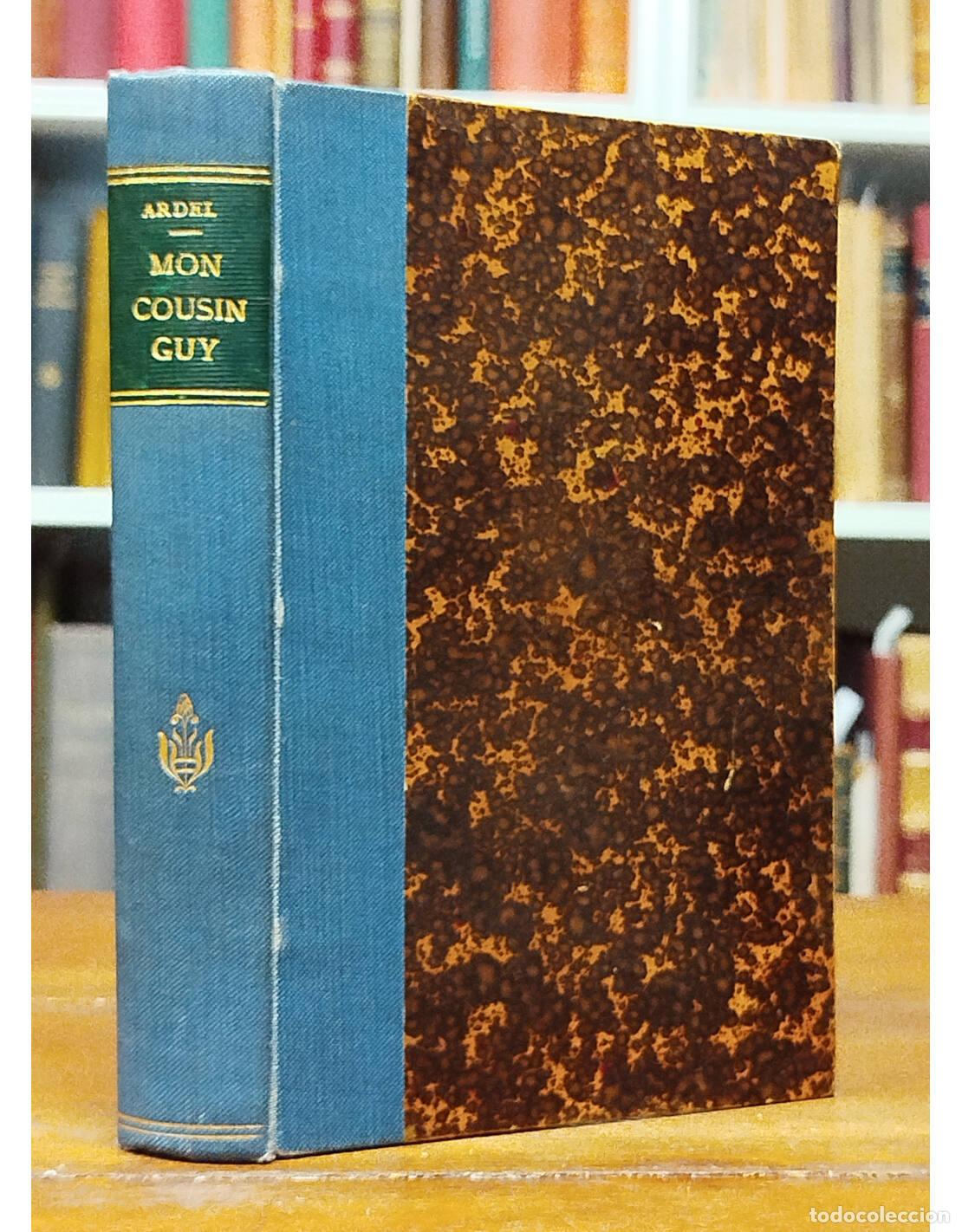 Libros antiguos: MON COUSIN GUY. ARDEL, Henri. Librairie Plon. 1896. - Foto 1
