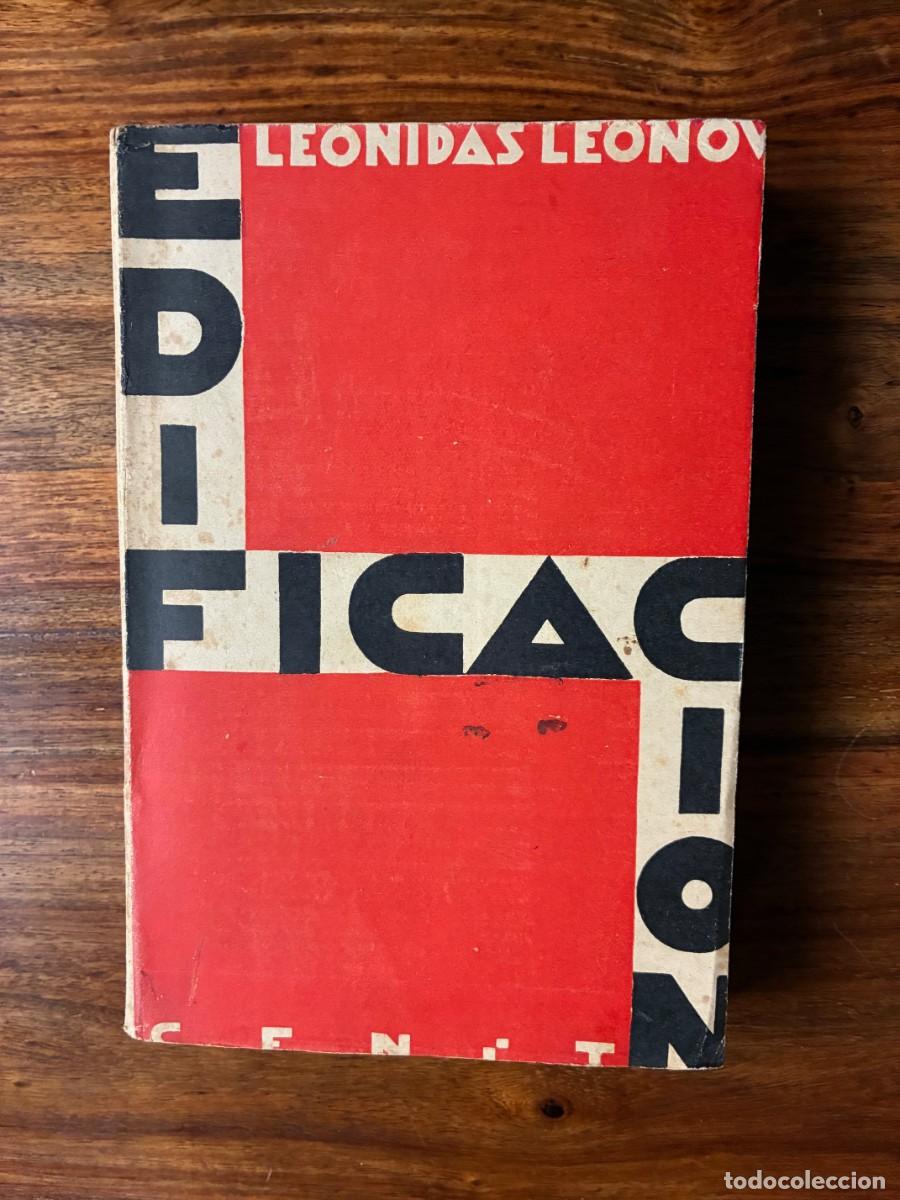 Libros antiguos: Edificaci&oacute;n. Le&oacute;nidas Leonov. Editorial Cenit. Novela de la Rusia sovi&eacute;tica. - Foto 1