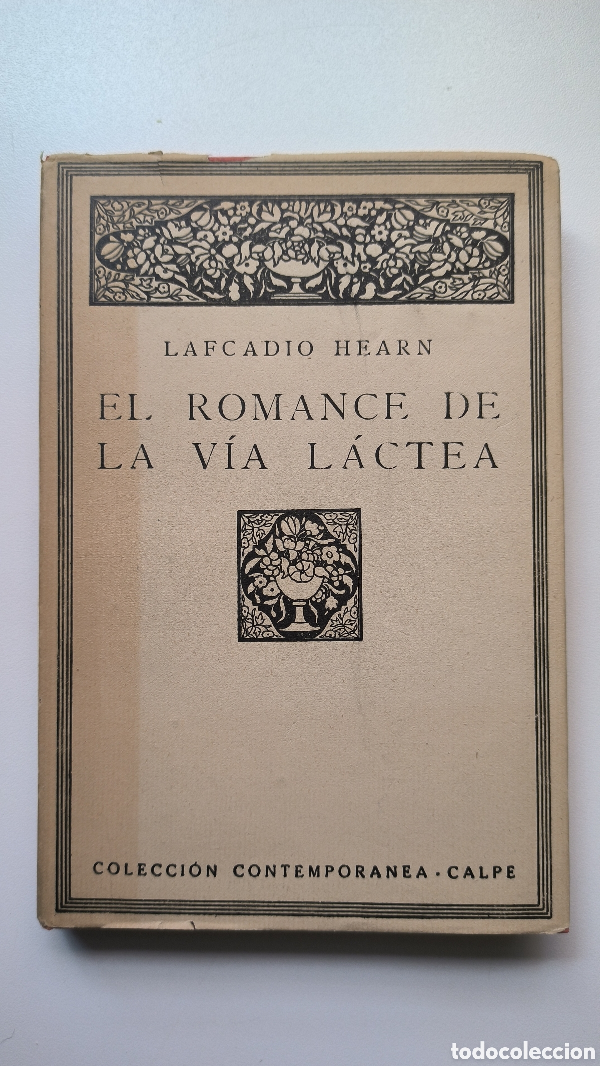 Libros antiguos: El Romance de la V&iacute;a L&aacute;ctea, Lafcadio Hearn, Calpe 1921 - Foto 1