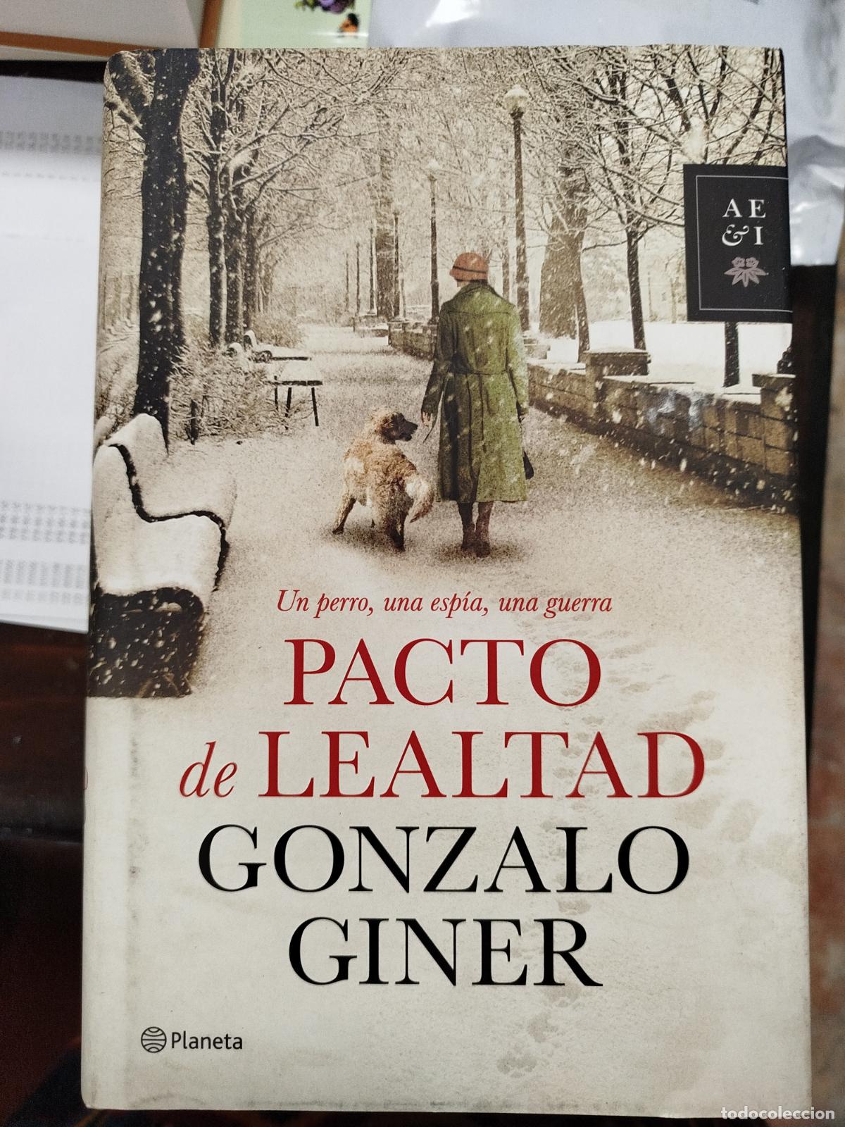 Libros antiguos: PACTO DE LEALTAD - GONZALO GINER - Foto 1