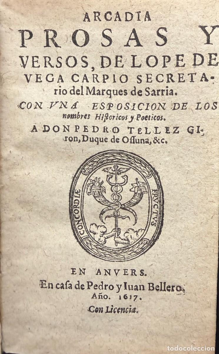 Libros antiguos: Lope de Vega. Arcadia. Prosas y versos. 1617 - Foto 1
