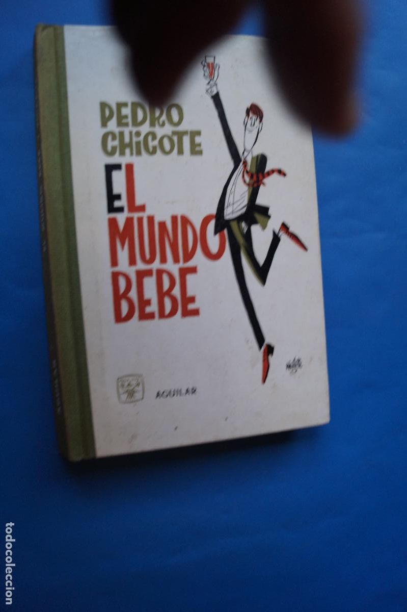 Libros antiguos: EL MUNDO BEBE. PEDRO CHICOTE - Foto 1