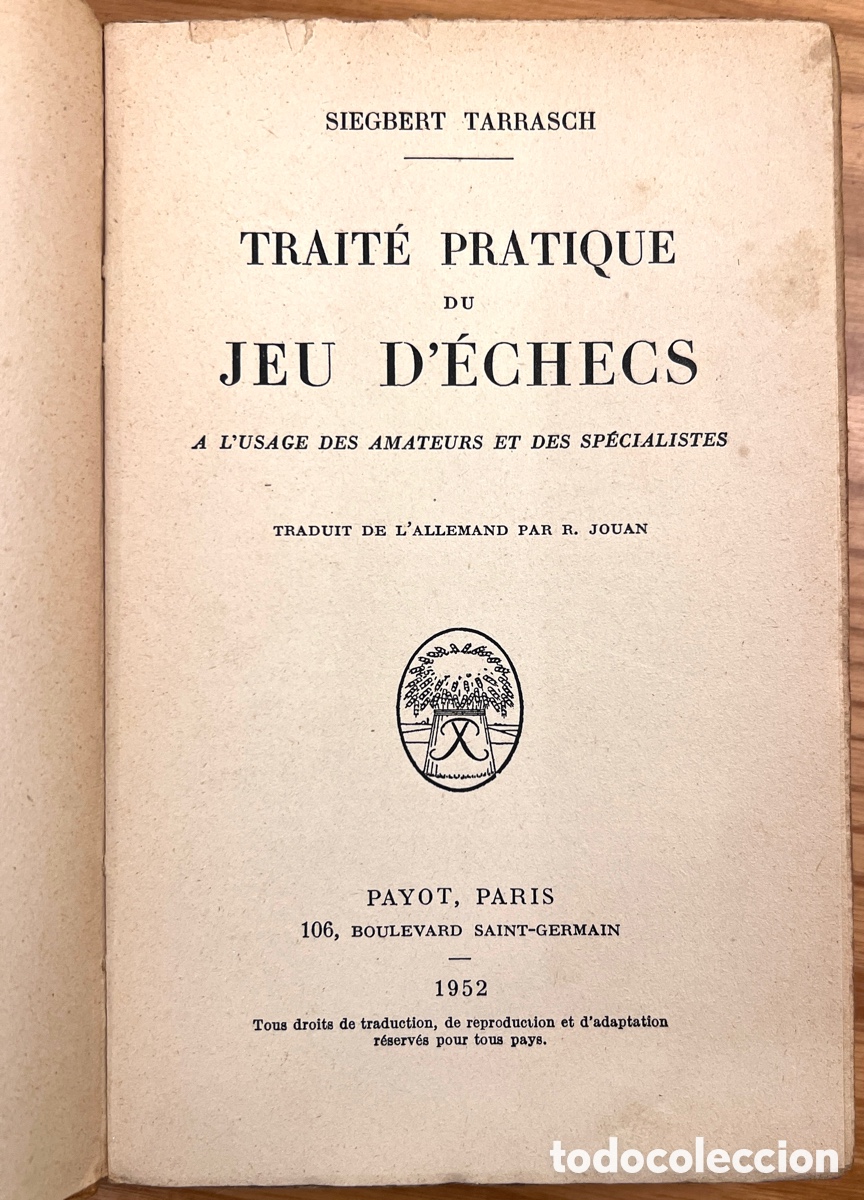 Libros antiguos: SIEGBERT TARRASCH TRAIT&Eacute; PRATIQUE DU JEU D&Eacute;CHECS 1&ordf; Ed. - Foto 2