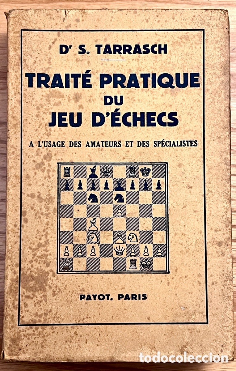 Libros antiguos: SIEGBERT TARRASCH TRAIT&Eacute; PRATIQUE DU JEU D&Eacute;CHECS 1&ordf; Ed. - Foto 1