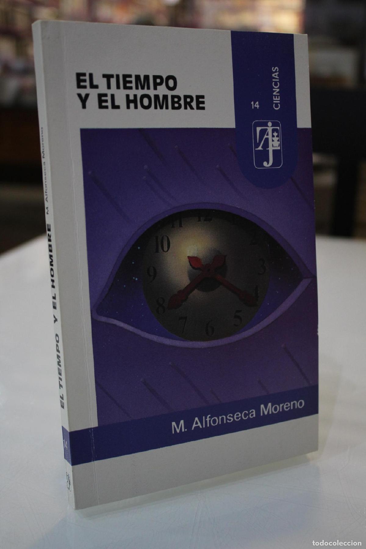 Libros antiguos: El tiempo y el hombre - Alfonseca, Manuel - Foto 1