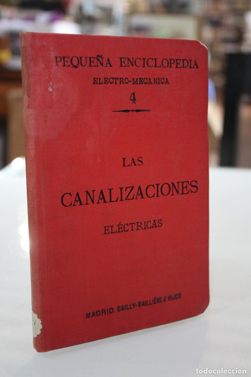 Libri antichi: Las Canalizaciones el&eacute;ctricas. - De Graffigny, Henry