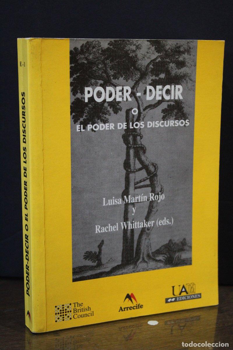 Libros antiguos: Poder-Decir o el poder de los discursos - Mart&iacute;n Rojo, Luisa; Whittaker, Rachel. (eds.) - Foto 1