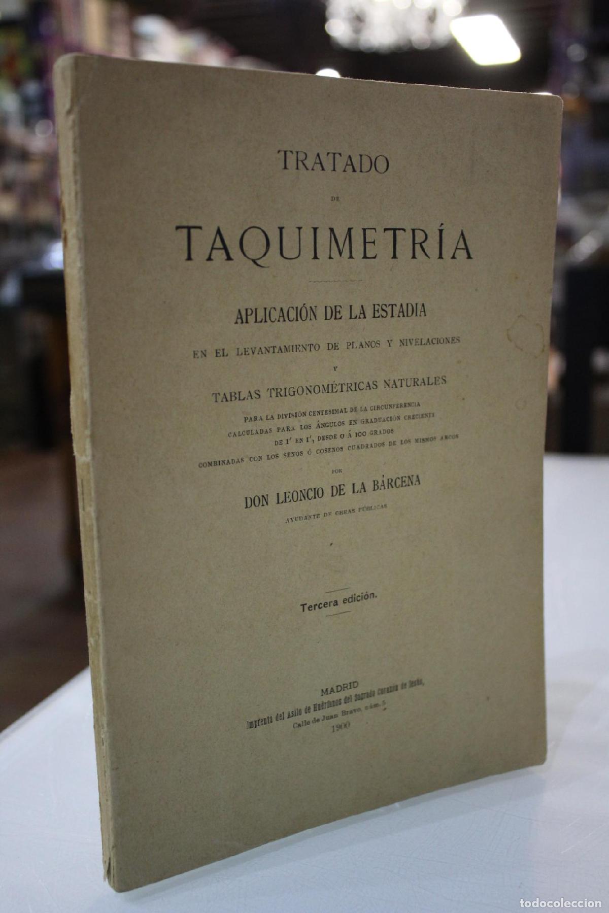Libros antiguos: Tratado de Taquimetr&iacute;a. - De La B&aacute;rcena, D.leoncio