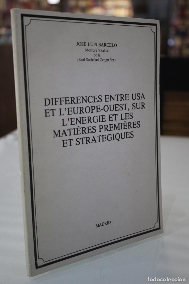 Libros antiguos: Differences entre USA et l'Europe-Ouest, sur l'Energie et les Matier&egrave;s Premi&egrave;res et strategiques. -