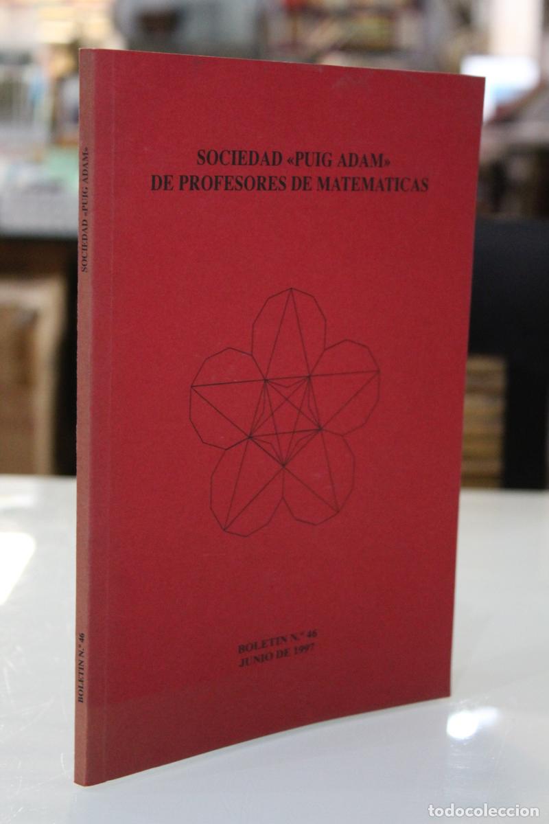 Libros antiguos: Sociedad &rdquo;Puig Adam&rdquo; de Profesores de Matem&aacute;ticas. Bolet&iacute;n numero 46. Junio de 1997. - Vvaa.