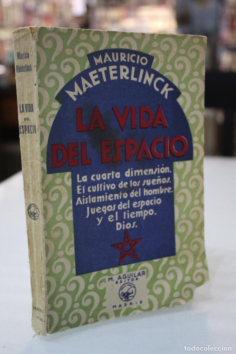 Libros antiguos: La vida en el espacio. - Maeterlinck, Mauricio. - Foto 1