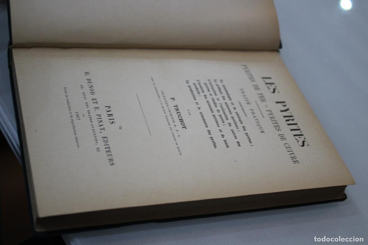 Libros antiguos: Les Pyrites. Pyrites de Fer - Pyrites de Cuivre. Trait&eacute; Pratique - Truchot, P. - Foto 3