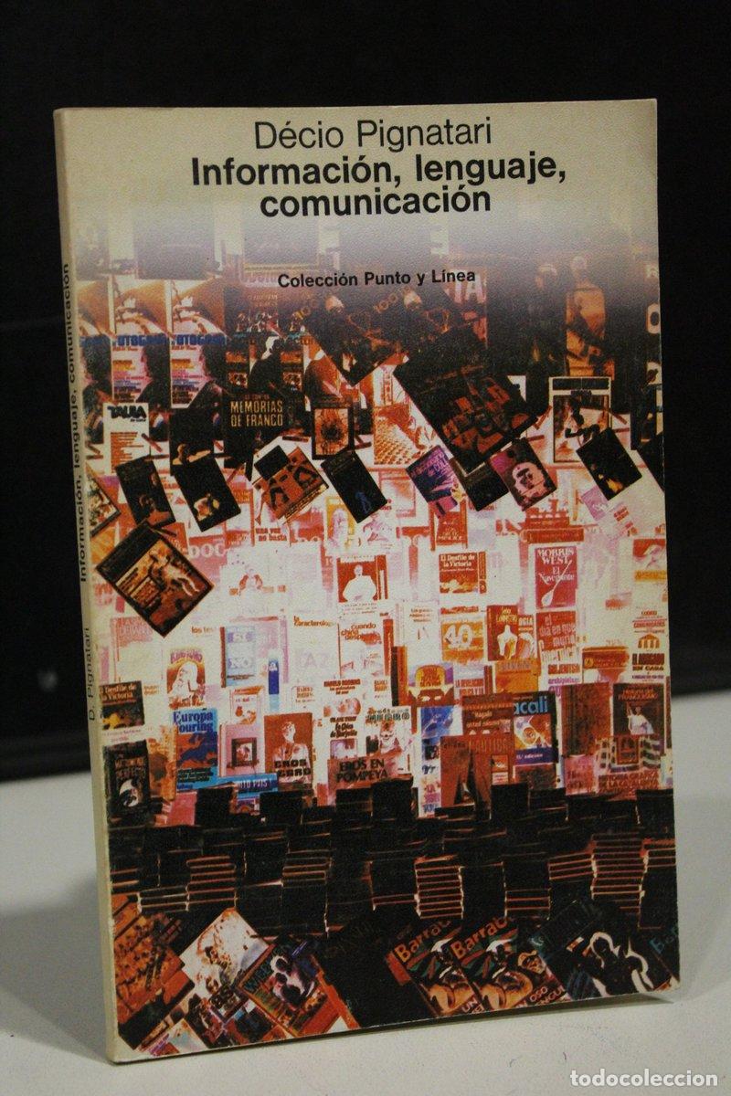 Libros antiguos: Informaci&oacute;n, lenguaje, comunicaci&oacute;n - Pignatari, D&eacute;cio. - Foto 1