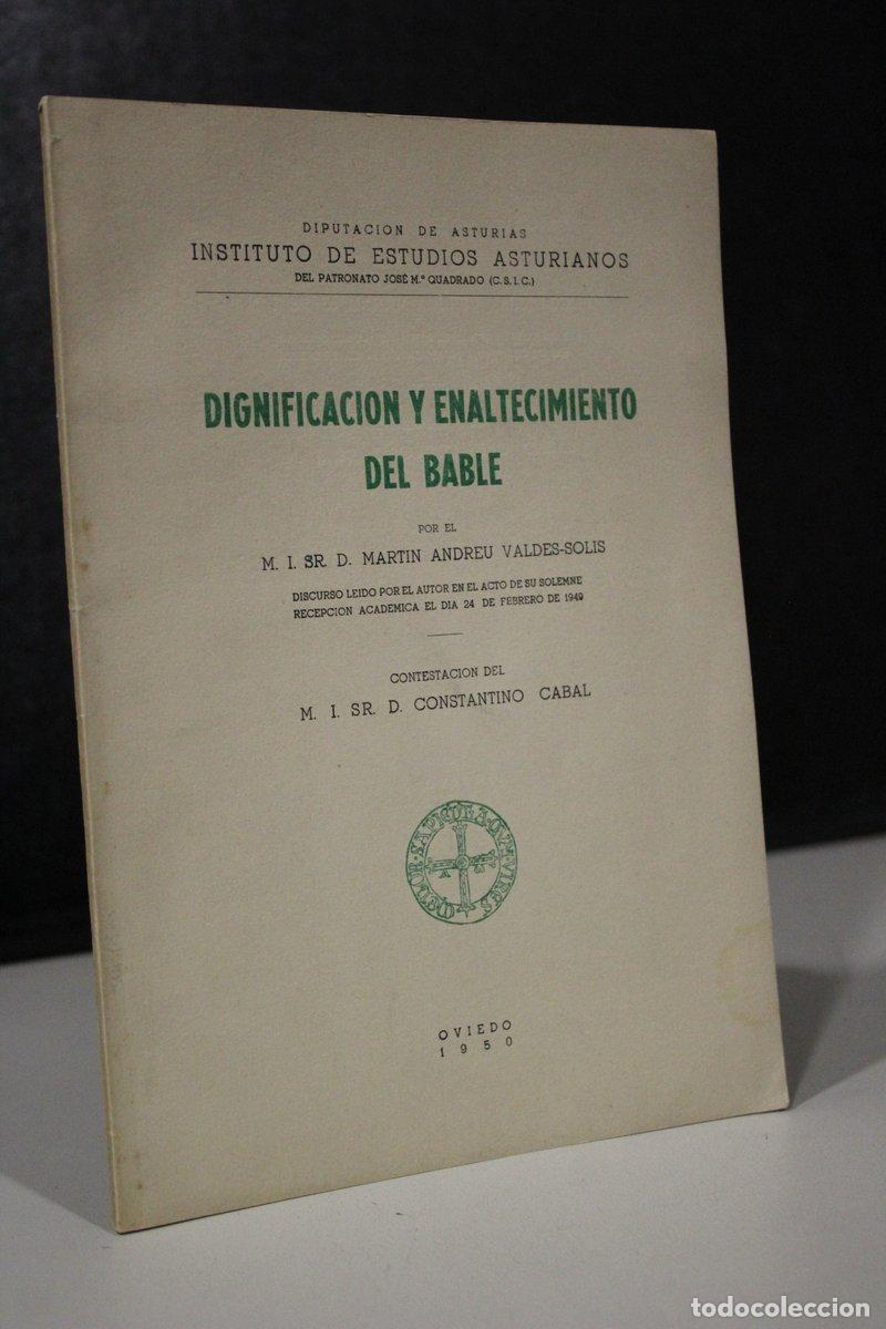 Livres anciens: Dignificaci&oacute;n y enaltecimiento del bable - Valdes-solis, Mart&iacute;n Andreu. ; Cabal, Constantino.