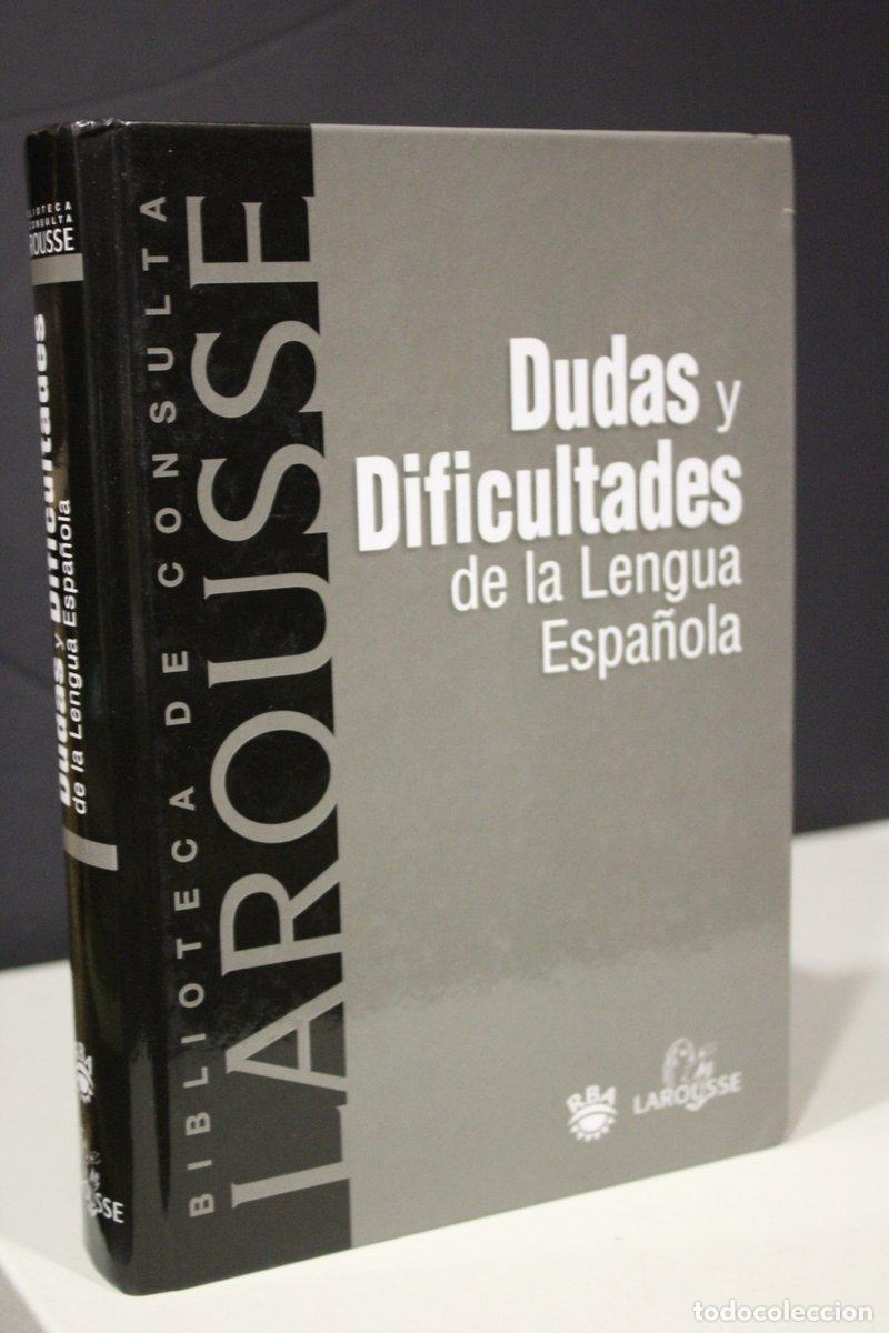Livres anciens: Dudas y Dificultades de la Lengua Espa&ntilde;ola.- Larousse. - Vv.aa.