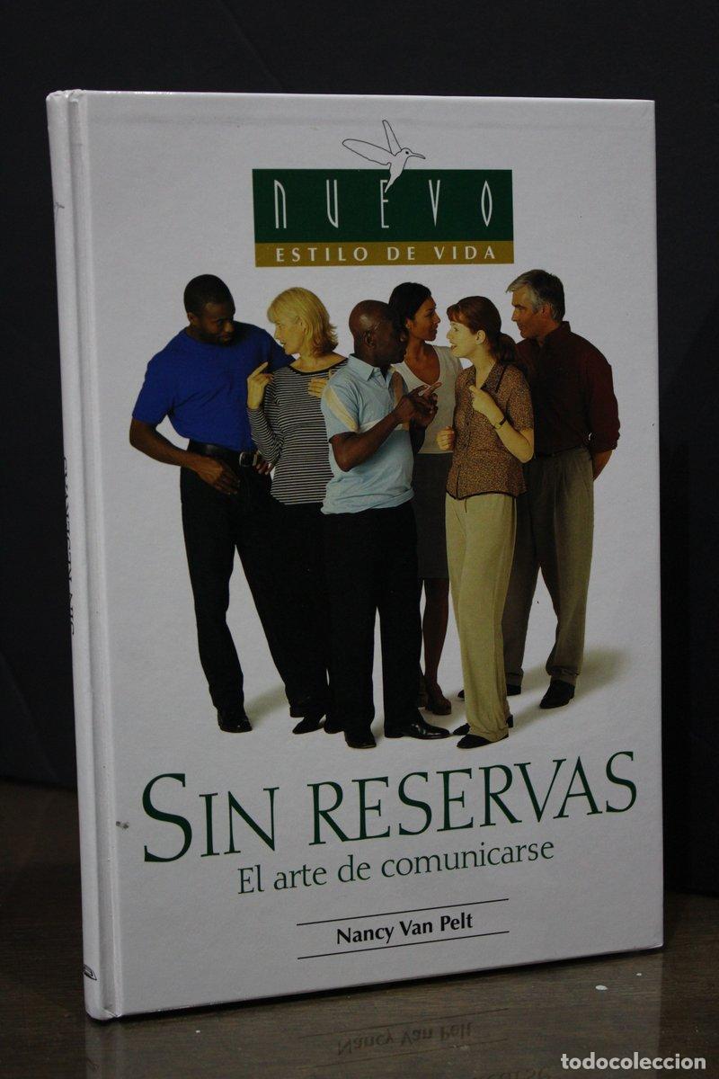Libros antiguos: Sin reservas. El arte de comunicarse - Nancy Van Pelt. - Foto 1