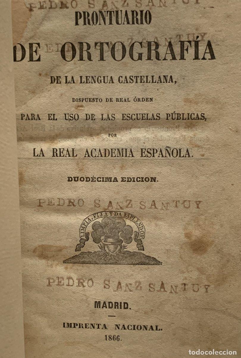Libros antiguos: (12&ordf; edici&oacute;n 1866. Encuadernaci&oacute;n de Galv&aacute;n) Prontuario de Ortograf&iacute;a de la Lengua Castellana, dispu
