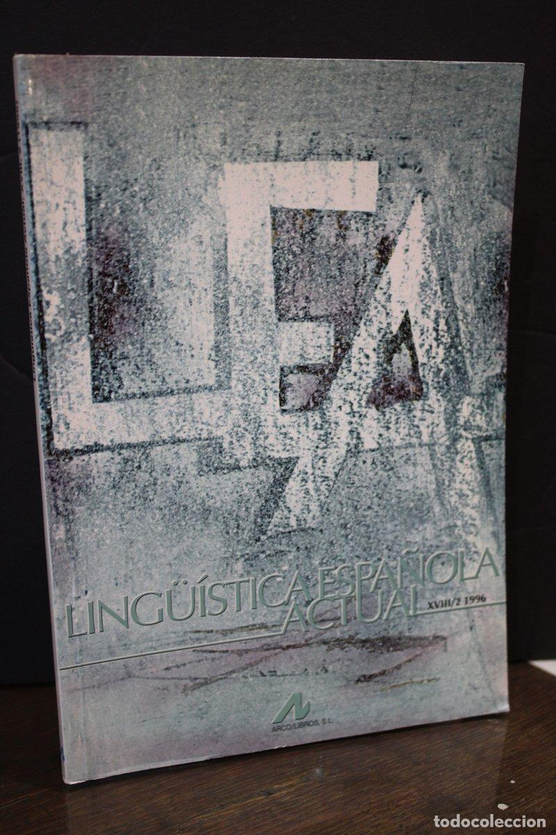 Old books: Ling&uuml;&iacute;stica Espa&ntilde;ola Actual. XVIII/2, 1996. - Vv.aa.;