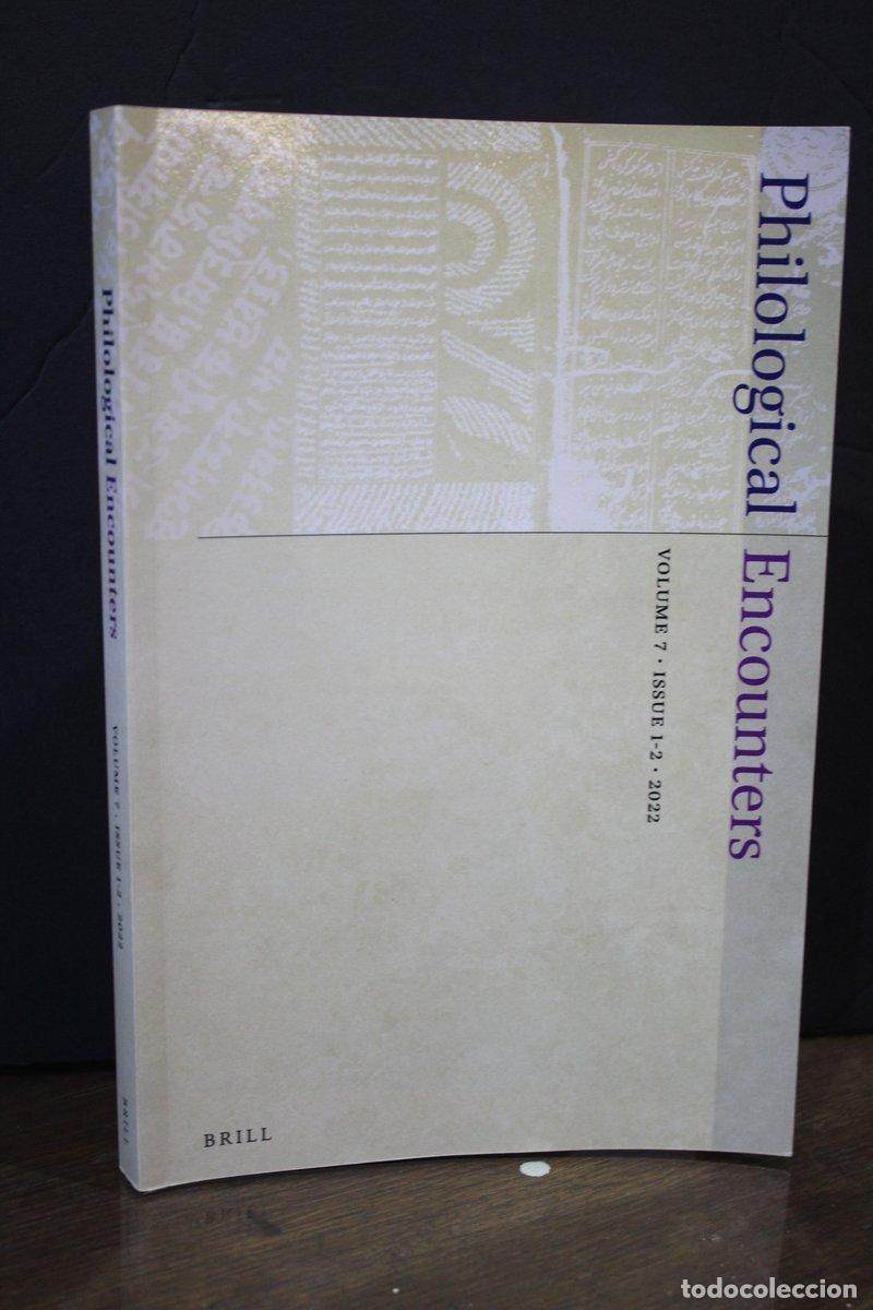 Old books: Philological Encounters. Volume 7. Issue 1-2. 2022. - Edited By Islam Dayeh.