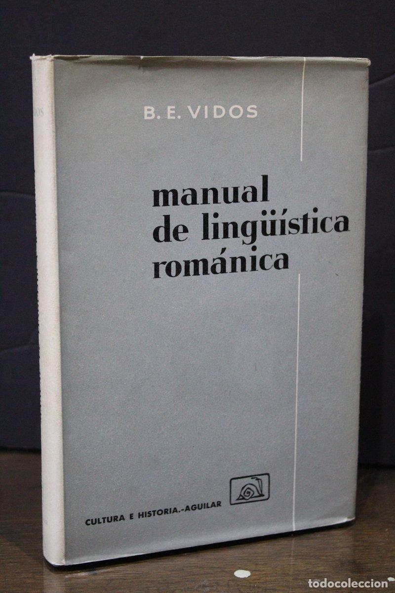 Libros antiguos: Manual de Ling&uuml;&iacute;stica Rom&aacute;nica - Vidos, B.e. - Foto 1