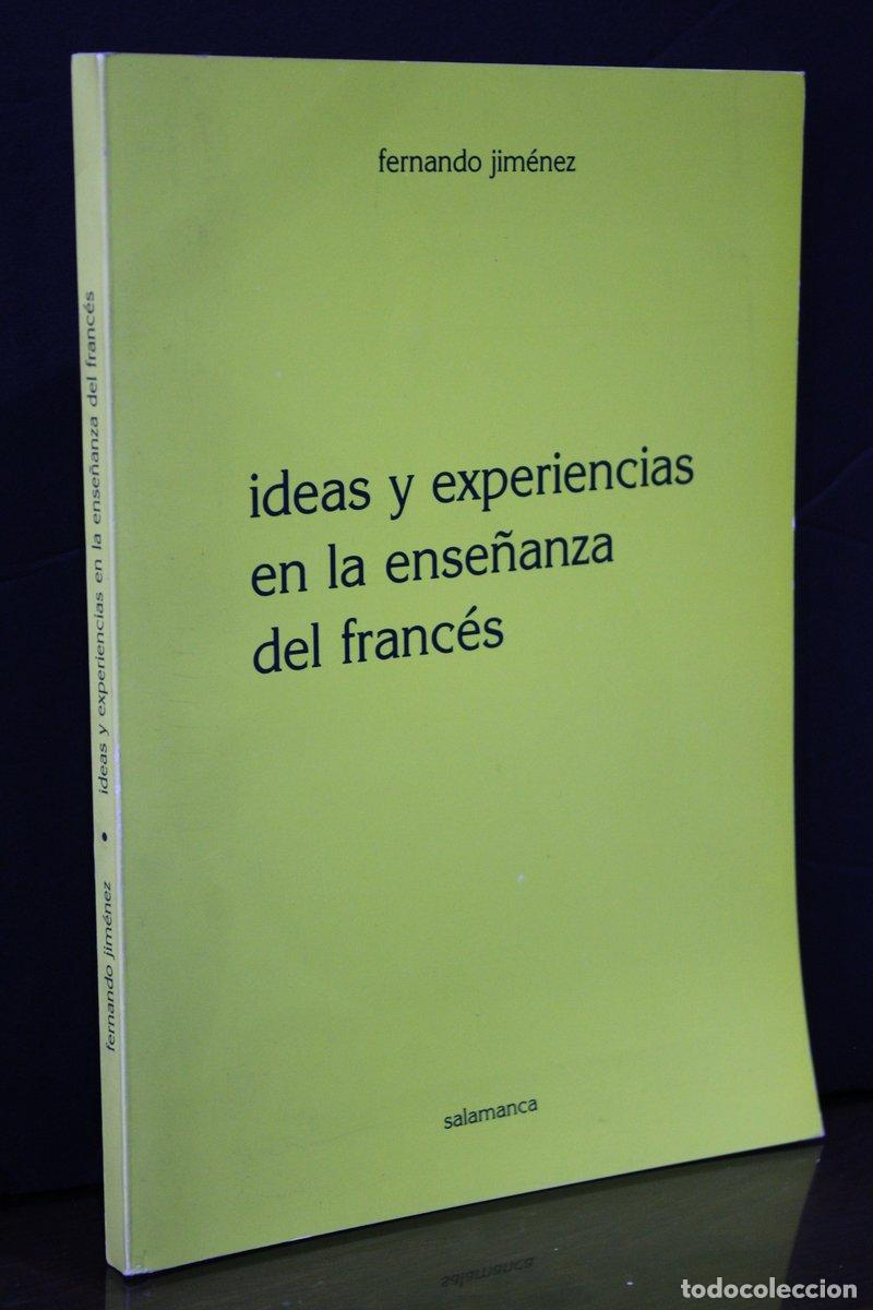 Libri antichi: Ideas y experiencias en la ense&ntilde;anza del franc&eacute;s - Jim&eacute;nez, Fernando.