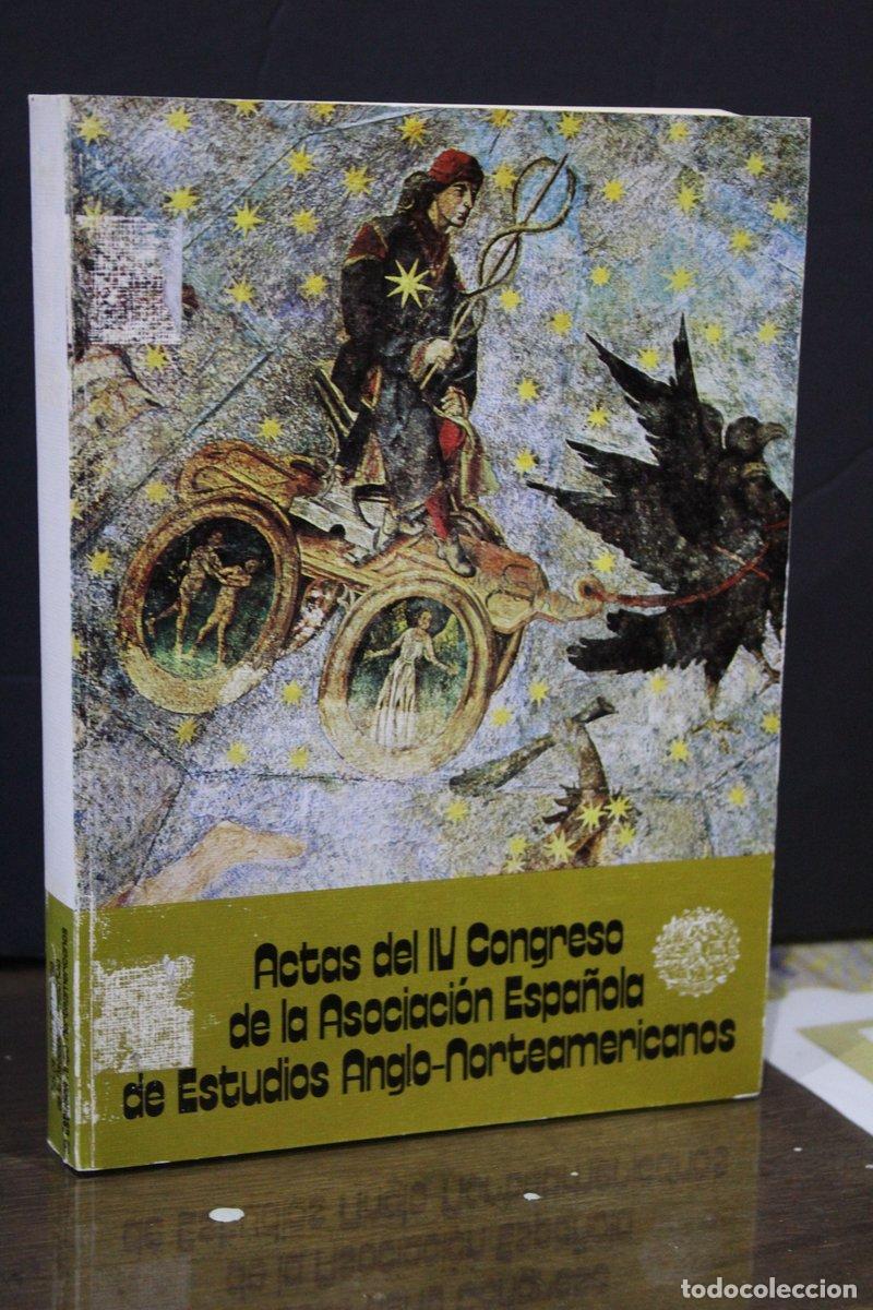 Livres anciens: Actas del IV Congreso de la Asociaci&oacute;n Espa&ntilde;ola de Estudios Anglo-Norteamericanos. - Vv.aa.