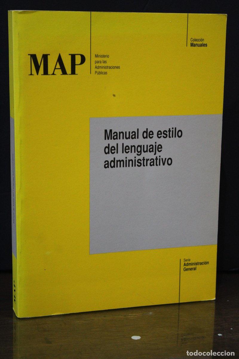 Libros antiguos: Manual de estilo del lenguaje administrativo.- Ministerio para las Administraciones P&uacute;blicas. -