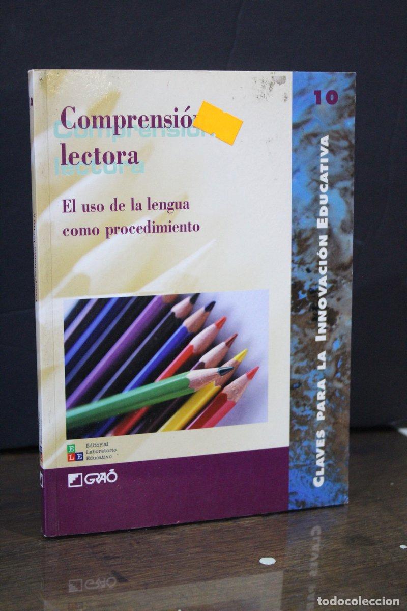 Libros antiguos: Comprensi&oacute;n lectora. El uso de la lengua como procedimiento.- Claves para la innovaci&oacute;n educativa, 1