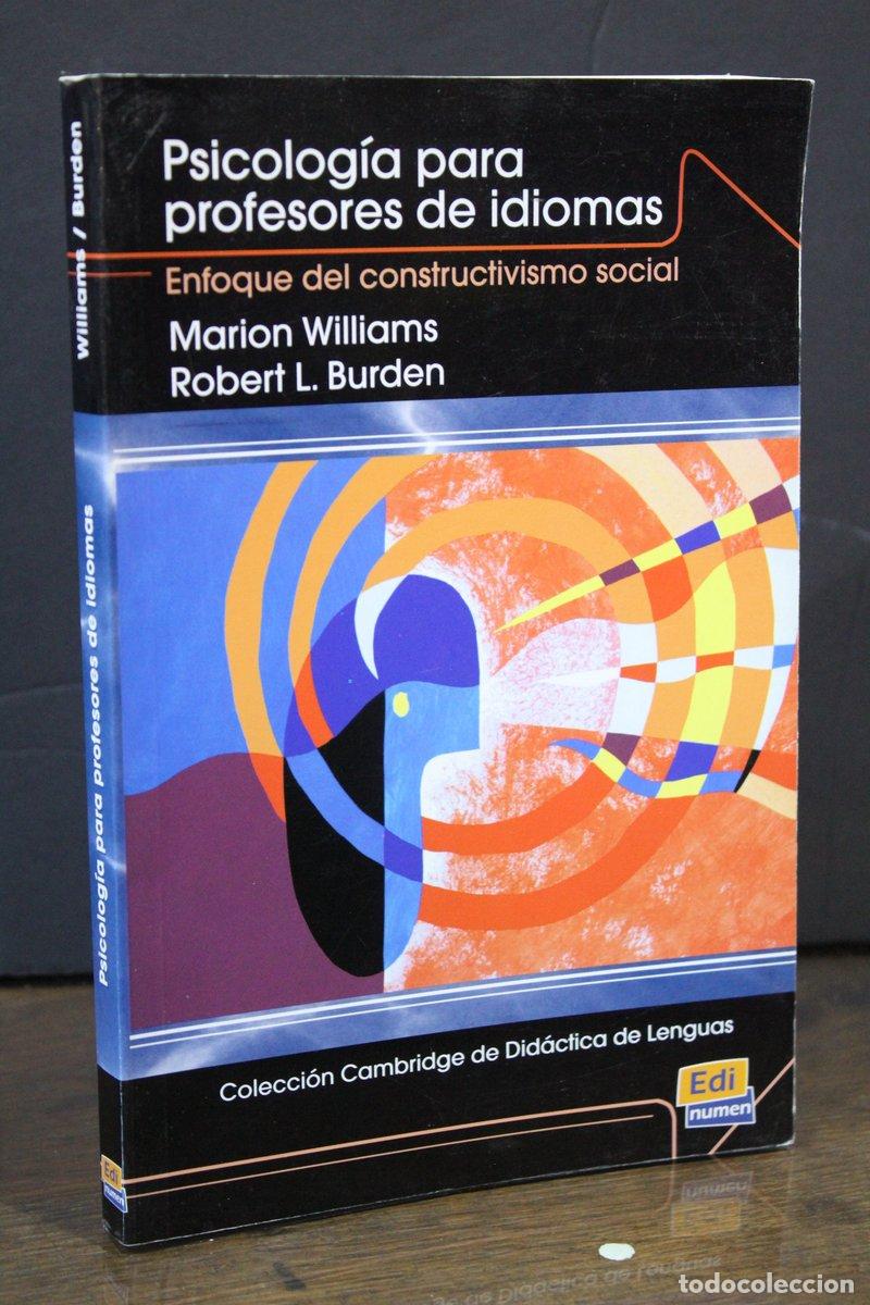 Libros antiguos: Psicolog&iacute;a para profesores de idiomas. Enfoque de constructivismo social. - Williams, Marion. M; Bu