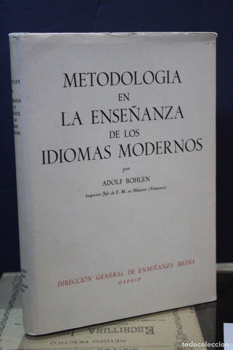 Libros antiguos: Metodolog&iacute;a en la ense&ntilde;anza de los idiomas modernos - Bohlen, Adolf.