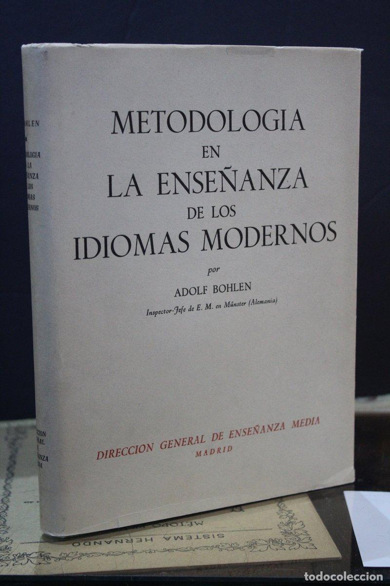 Libros antiguos: Metodolog&iacute;a en la ense&ntilde;anza de los idiomas modernos - Bohlen, Adolf.